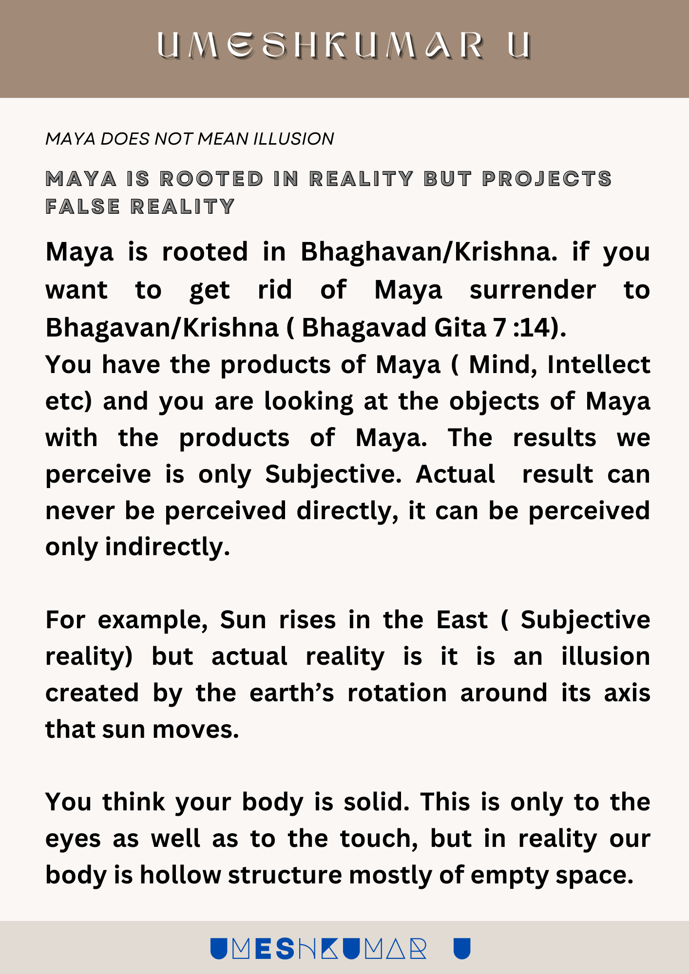 MAYA IS ROOTED IN REALITY