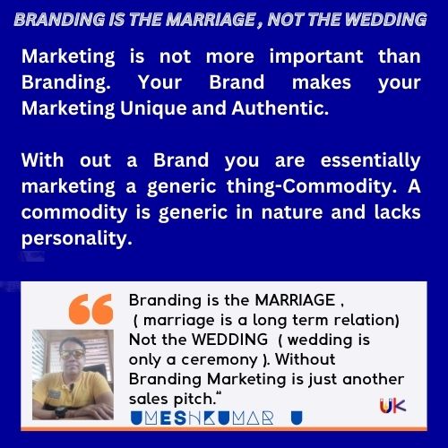 BRANDING IS THE MARRIAGE NOT THE WEDDING